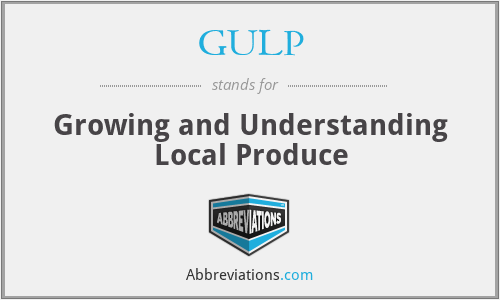 GULP - Growing and Understanding Local Produce