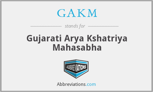 GAKM - Gujarati Arya Kshatriya Mahasabha