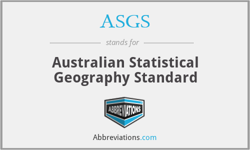 ASGS - Australian Statistical Geography Standard