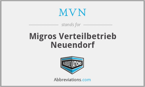 MVN - Migros Verteilbetrieb Neuendorf