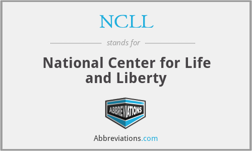 NCLL - National Center for Life and Liberty
