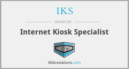 IKS - Internet Kiosk Specialist
