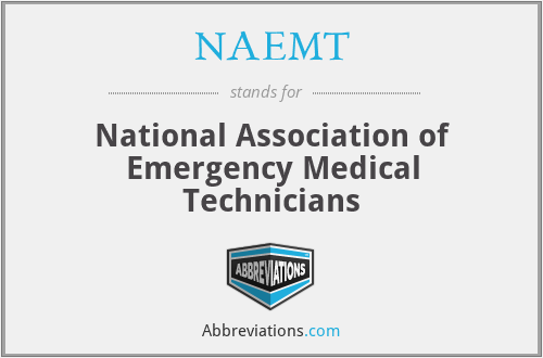 NAEMT - National Association of Emergency Medical Technicians