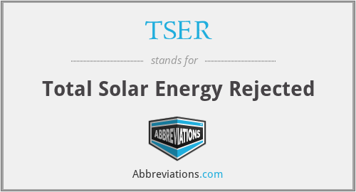 TSER - Total Solar Energy Rejected
