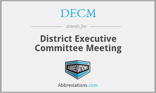 DECM - District Executive Committee Meeting