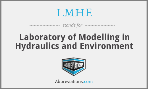 LMHE - Laboratory of Modelling in Hydraulics and Environment
