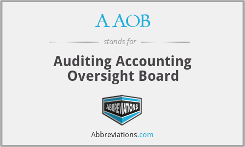 AAOB - Auditing Accounting Oversight Board