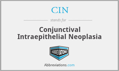 CIN - Conjunctival Intraepithelial Neoplasia