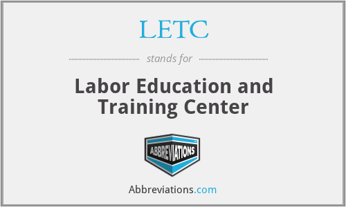 LETC - Labor Education and Training Center