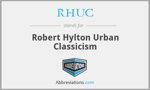 RHUC - Robert Hylton Urban Classicism