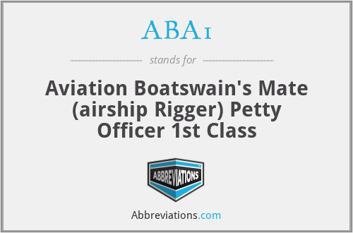 ABA1 - Aviation Boatswain's Mate (airship Rigger) Petty Officer 1st Class