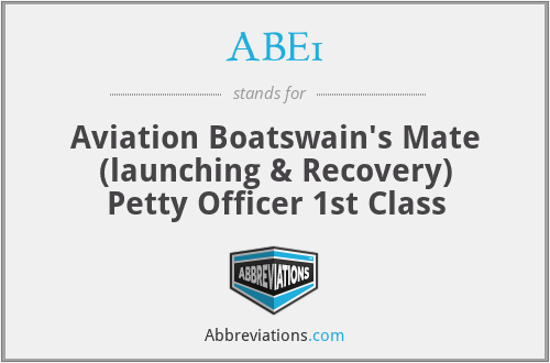 ABE1 - Aviation Boatswain's Mate (launching & Recovery) Petty Officer 1st Class