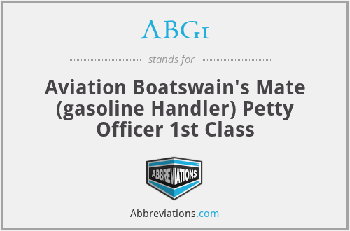 ABG1 - Aviation Boatswain's Mate (gasoline Handler) Petty Officer 1st Class