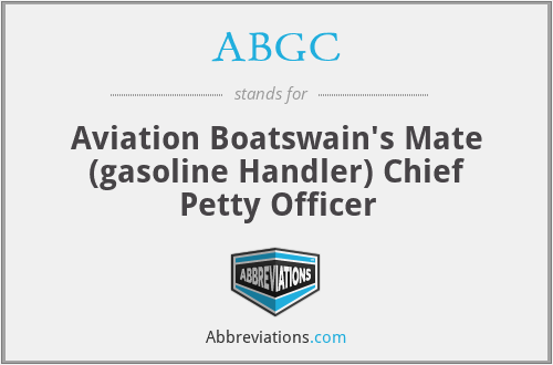 ABGC - Aviation Boatswain's Mate (gasoline Handler) Chief Petty Officer