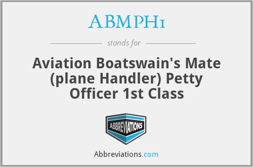 ABMPH1 - Aviation Boatswain's Mate (plane Handler) Petty Officer 1st Class