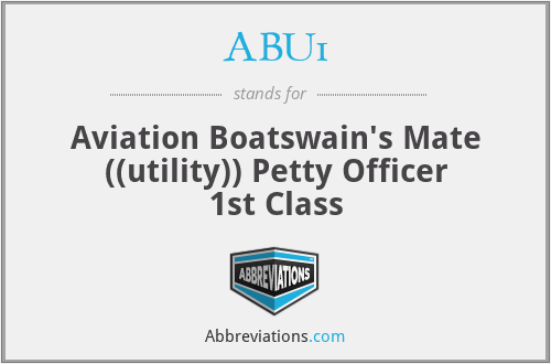 ABU1 - Aviation Boatswain's Mate ((utility)) Petty Officer 1st Class