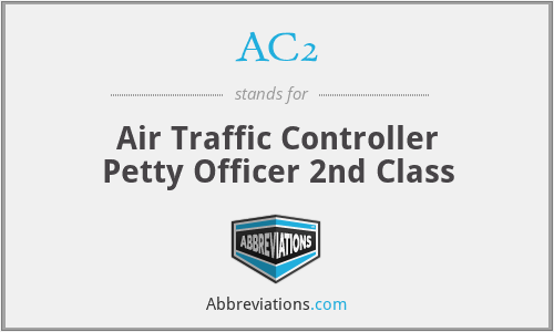 AC2 - Air Traffic Controller Petty Officer 2nd Class