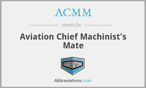 ACMM - Aviation Chief Machinist's Mate
