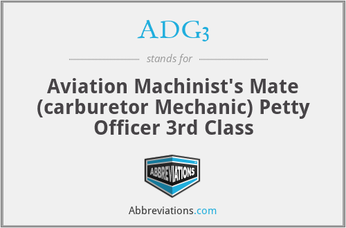 ADG3 - Aviation Machinist's Mate (carburetor Mechanic) Petty Officer 3rd Class