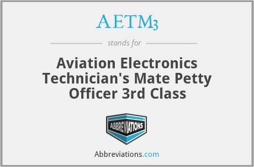 AETM3 - Aviation Electronics Technician's Mate Petty Officer 3rd Class