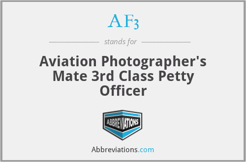 AF3 - Aviation Photographer's Mate 3rd Class Petty Officer