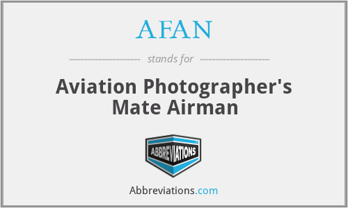 AFAN - Aviation Photographer's Mate Airman