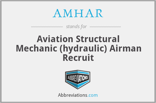 AMHAR - Aviation Structural Mechanic (hydraulic) Airman Recruit