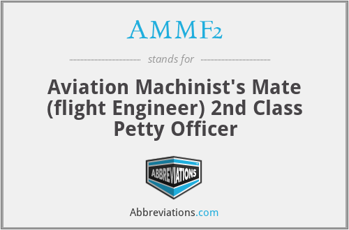 AMMF2 - Aviation Machinist's Mate (flight Engineer) 2nd Class Petty Officer
