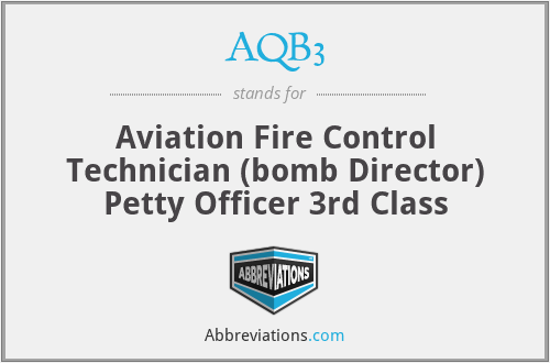 AQB3 - Aviation Fire Control Technician (bomb Director) Petty Officer 3rd Class