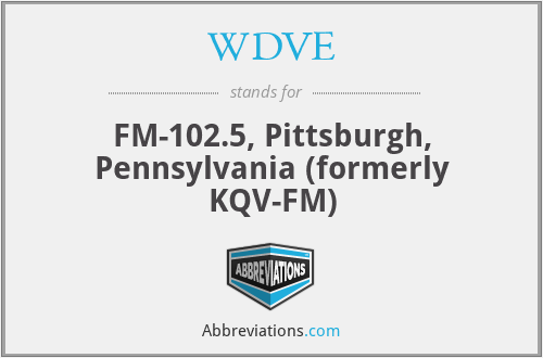 WDVE - FM-102.5, Pittsburgh, Pennsylvania (formerly KQV-FM)
