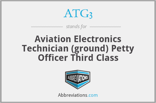 ATG3 - Aviation Electronics Technician (ground) Petty Officer Third Class