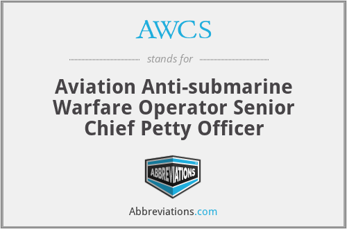 AWCS - Aviation Anti-submarine Warfare Operator Senior Chief Petty Officer