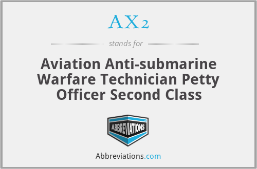 AX2 - Aviation Anti-submarine Warfare Technician Petty Officer Second Class