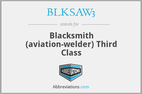 BLKSAW3 - Blacksmith (aviation-welder) Third Class