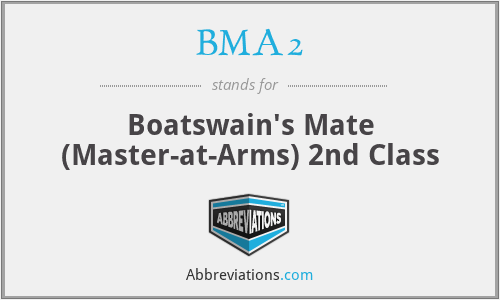 BMA2 - Boatswain's Mate (Master-at-Arms) 2nd Class