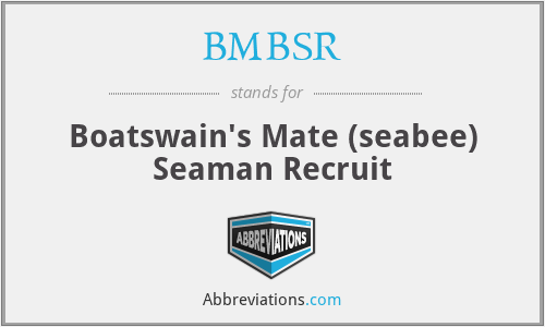 BMBSR - Boatswain's Mate (seabee) Seaman Recruit