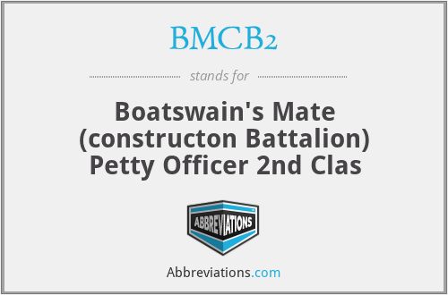 BMCB2 - Boatswain's Mate (constructon Battalion) Petty Officer 2nd Clas