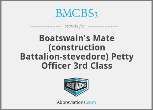 BMCBS3 - Boatswain's Mate (construction Battalion-stevedore) Petty Officer 3rd Class