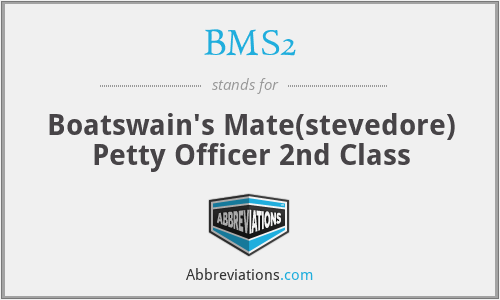 BMS2 - Boatswain's Mate(stevedore) Petty Officer 2nd Class