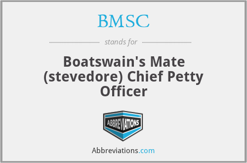 BMSC - Boatswain's Mate (stevedore) Chief Petty Officer