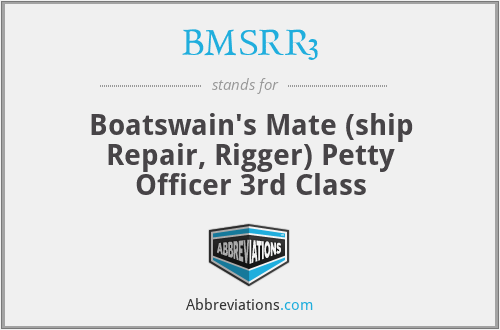 BMSRR3 - Boatswain's Mate (ship Repair, Rigger) Petty Officer 3rd Class