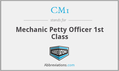 CM1 - Mechanic Petty Officer 1st Class