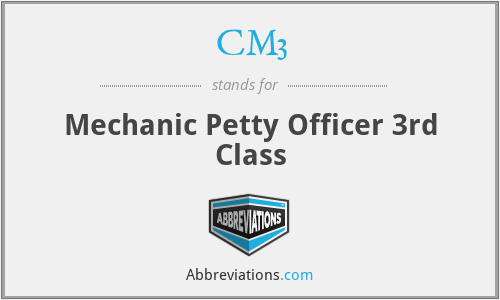 CM3 - Mechanic Petty Officer 3rd Class