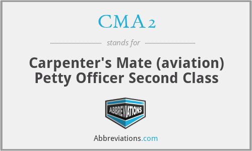 CMA2 - Carpenter's Mate (aviation) Petty Officer Second Class