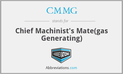 CMMG - Chief Machinist's Mate(gas Generating)