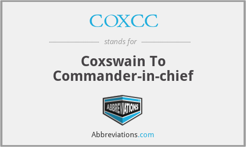 COXCC - Coxswain To Commander-in-chief