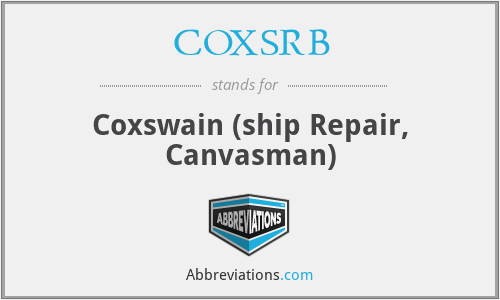 COXSRB - Coxswain (ship Repair, Canvasman)