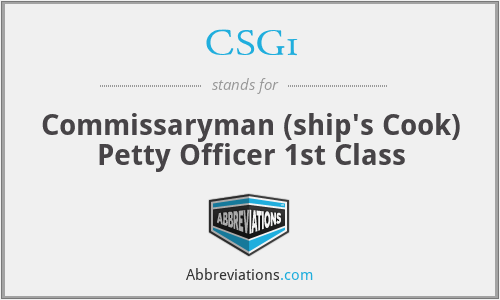 CSG1 - Commissaryman (ship's Cook) Petty Officer 1st Class