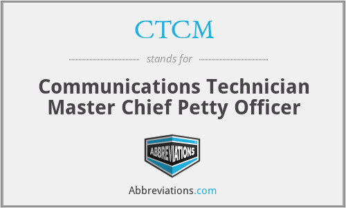 CTCM - Communications Technician Master Chief Petty Officer