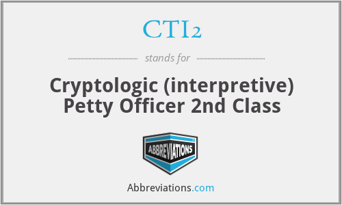 CTI2 - Cryptologic (interpretive) Petty Officer 2nd Class